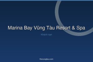 Marina Bay Vũng Tàu Resort & Spa