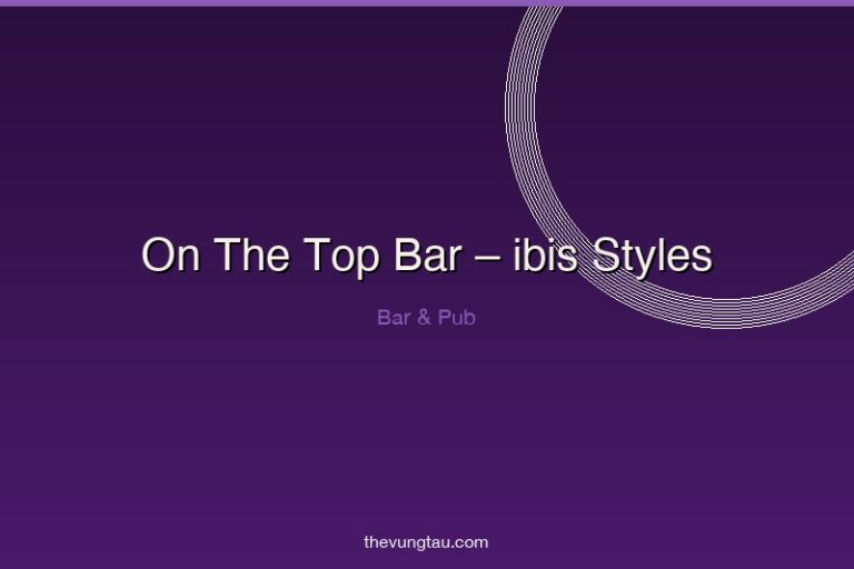 On The Top Bar – ibis Styles