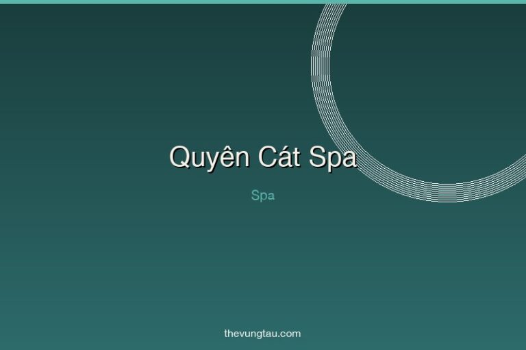 Quyên Cát Spa