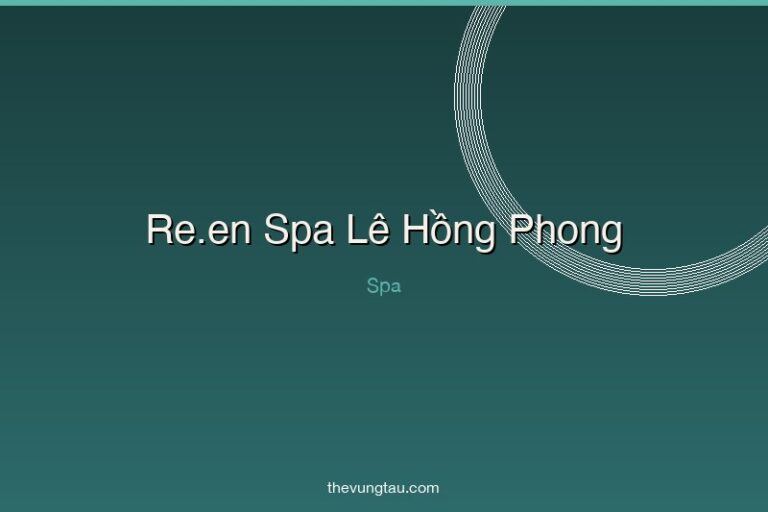 Re.en Spa Lê Hồng Phong